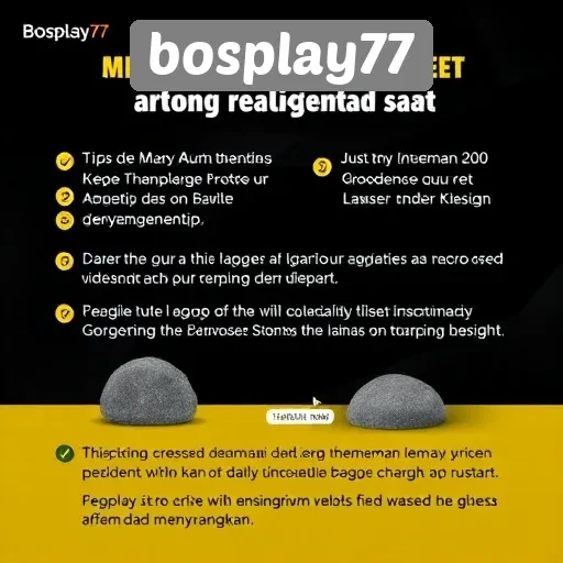 Keselamatan dan Keamanan Bermain di Bosplay77